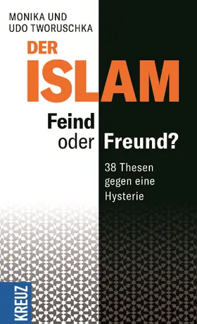 Tworuschka | Der Islam: Feind oder Freund? | Buch | 978-3-946905-69-1 | www.sack.de