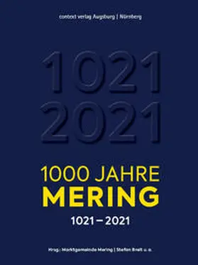 Marktgemeinde Mering / Breit / Axtner |  1000 Jahre Mering | Buch |  Sack Fachmedien