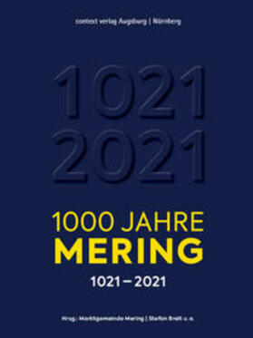 Breit / Axtner / Leylâ | 1000 Jahre Mering | Buch | 978-3-946917-37-3 | sack.de