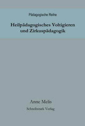 Melis | Heilpädagogisches Voltigieren und Zirkuspädagogik | Buch | 978-3-946922-33-9 | sack.de