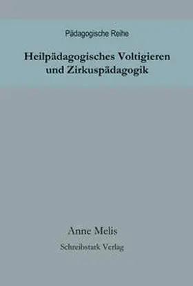 Melis |  Heilpädagogisches Voltigieren und Zirkuspädagogik | Buch |  Sack Fachmedien