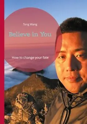 Wang |  Believe in You | eBook | Sack Fachmedien