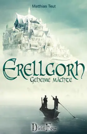 Teut |  Erellgorh - Geheime Mächte | Buch |  Sack Fachmedien