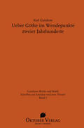 Gutzkow / Podewski |  Ueber Göthe im Wendepunkte zweier Jahrhunderte. | Buch |  Sack Fachmedien