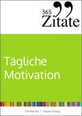 Reichel |  365 Zitate für tägliche Motivation | Buch |  Sack Fachmedien
