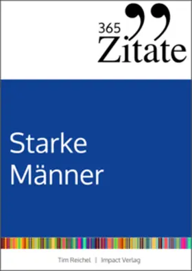Reichel |  365 Zitate für starke Männer | eBook | Sack Fachmedien