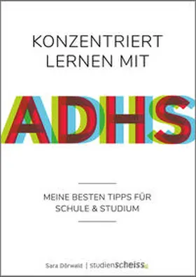 Dörwald |  Konzentriert lernen mit ADHS | eBook | Sack Fachmedien