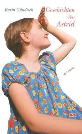 Gündisch |  Geschichten über Astrid | Buch |  Sack Fachmedien