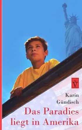 Gündisch |  Das Paradies liegt in Amerika | Buch |  Sack Fachmedien