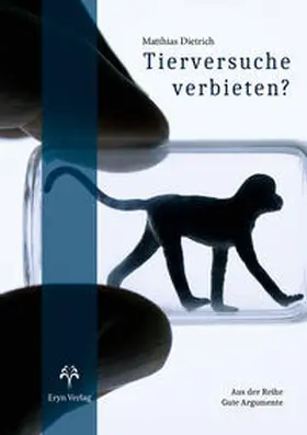 Dietrich |  Tierversuche verbieten? | Buch |  Sack Fachmedien