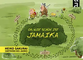 Sakurai | Oh, wie schön ist Jamaika | Buch | 978-3-946972-12-9 | www.sack.de