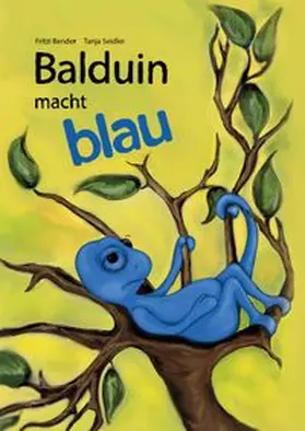 Bender |  Balduin macht blau | Buch |  Sack Fachmedien