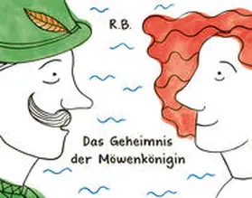Briede |  Das Geheimnis der Möwenkönigin | Buch |  Sack Fachmedien