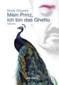 Güçyeter / Güc¸yeter |  Mein Prinz, ich bin das Ghetto | Buch |  Sack Fachmedien