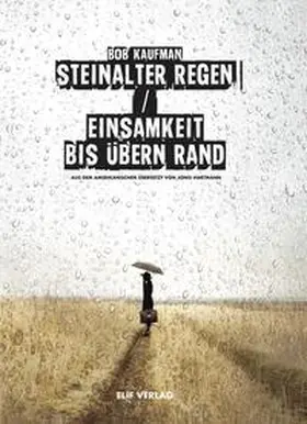 Kaufmann / Kaufman |  Steinalter Regen / Einsamkeit bis übern Rand | Buch |  Sack Fachmedien