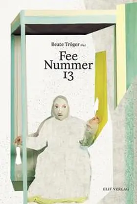 Tröger |  Fee Nummer 13 | Buch |  Sack Fachmedien