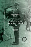 Kisch / Prantl |  KLASSISCHER JOURNALISMUS - DIE MEISTERWERKE DER ZEITUNG | Buch |  Sack Fachmedien