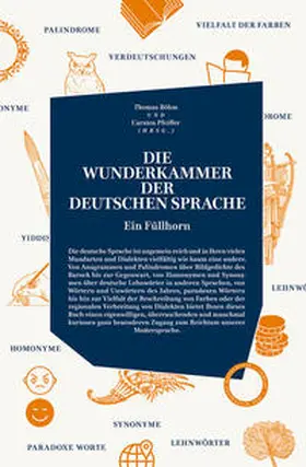 Böhm / Pfeiffer |  Die Wunderkammer der Deutschen Sprache | Buch |  Sack Fachmedien