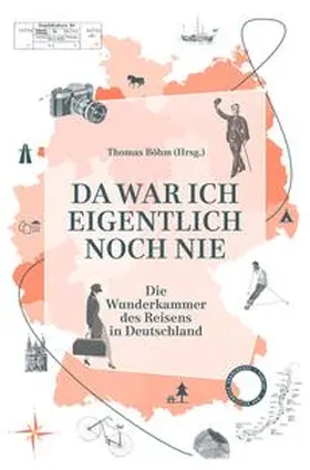 Böhm |  Da war ich eigentlich noch nie | Buch |  Sack Fachmedien
