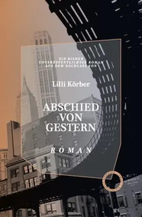 Körber / Graf |  Abschied Von Gestern | Buch |  Sack Fachmedien