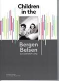 Wagner / Stiftung niedersächsische Gedenkstätten |  Children in the Bergen-Belsen Concentration Camp | Buch |  Sack Fachmedien