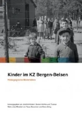 Kasten / Krohne / Rahe |  Kinder im KZ Bergen-Belsen | Buch |  Sack Fachmedien