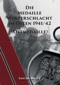 Weber |  Die Medaille Winterschlacht im Osten 1941/42 (Ostmedaille) | Buch |  Sack Fachmedien
