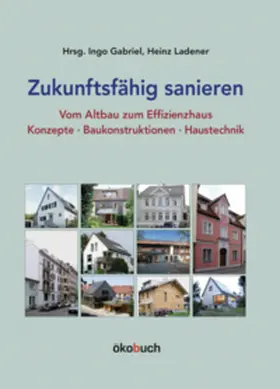 Gabriel / Ladener |  Zukunftsfähig sanieren | Buch |  Sack Fachmedien