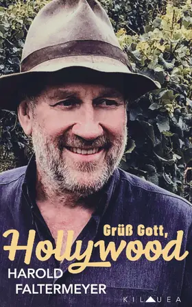 Faltermeyer |  Grüß Gott, Hollywood | eBook | Sack Fachmedien