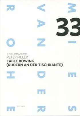 Piller |  Peter Piller: Table Rowing (Rudern an der Tischkante) | Buch |  Sack Fachmedien