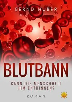 Huber |  BLUTBANN | Buch |  Sack Fachmedien