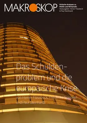 Flassbeck / Spiecker / Steinhardt |  Das Schuldenproblem und die europäische Krise | Buch |  Sack Fachmedien
