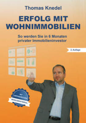 Thomas Knedel | Erfolg mit Wohnimmobilien: | Buch | 978-3-947059-00-3 | sack.de