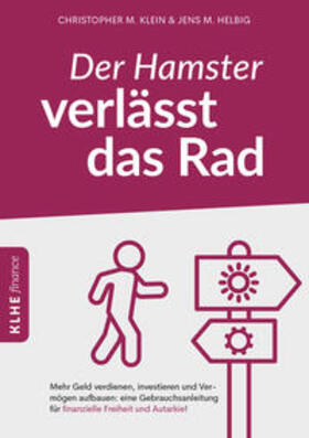 Klein / Helbig |  Klein, C: Hamster verlässt das Rad | Buch |  Sack Fachmedien