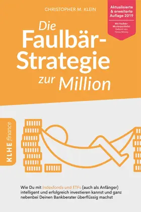 Klein |  Die Faulbär-Strategie zur Million | eBook | Sack Fachmedien