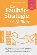 Klein |  Die Faulbär-Strategie zur Million | eBook | Sack Fachmedien
