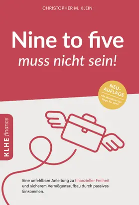 Klein |  Nine-to-five muss nicht sein! | eBook | Sack Fachmedien