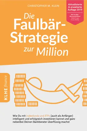 Klein |  Die Faulbär-Strategie zur Million | eBook | Sack Fachmedien