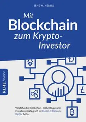 Helbig | Mit Blockchain zum Krypto-Investor | Buch | 978-3-947061-87-7 | www.sack.de