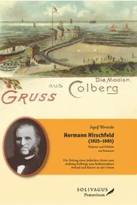 Wernicke |  Hermann Hirschfeld (1825-1885) - Badearzt und Publizist aus Pommern | Buch |  Sack Fachmedien