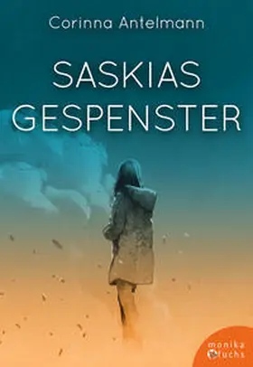 Antelmann |  Saskias Gespenster | Buch |  Sack Fachmedien