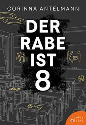 Antelmann |  Der Rabe ist 8 | Buch |  Sack Fachmedien
