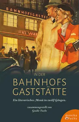 Fuchs |  In der Bahnhofsgaststätte | Buch |  Sack Fachmedien