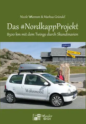 Gründel / Wunram |  Das #NordkappProjekt | Buch |  Sack Fachmedien