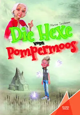 Türschmann / Verlag |  Die Hexe vom Pompermoos | Buch |  Sack Fachmedien