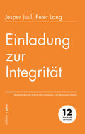 Juul / Lang / Voelchert |  Einladung zur Integrität | Buch |  Sack Fachmedien