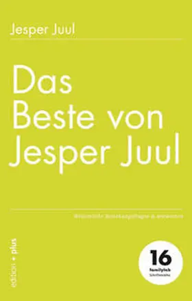 Juul / Voelchert | Das Beste von Jesper Juul | Buch | 978-3-947101-16-0 | sack.de
