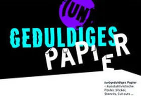 Eckhardt / Ackermann |  (UN)GEDULDIGES PAPIER | Buch |  Sack Fachmedien