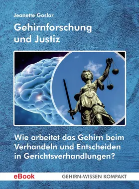 Goslar |  Gehirnforschung und Justiz (eBook) | eBook | Sack Fachmedien