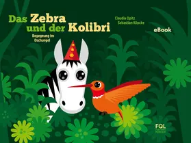 Opitz / Köpcke |  Das Zebra und der Kolibri 1 | eBook | Sack Fachmedien